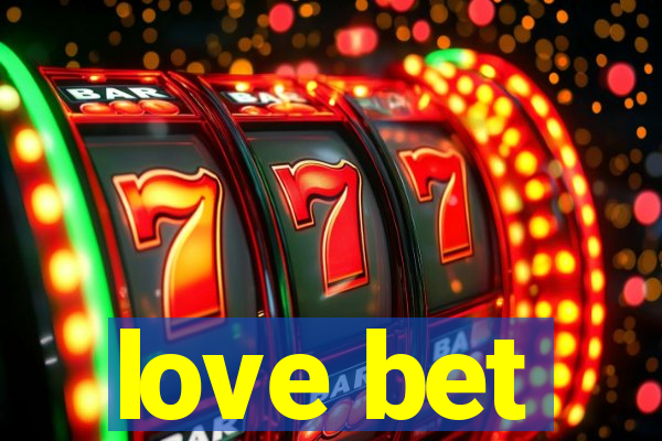 love bet